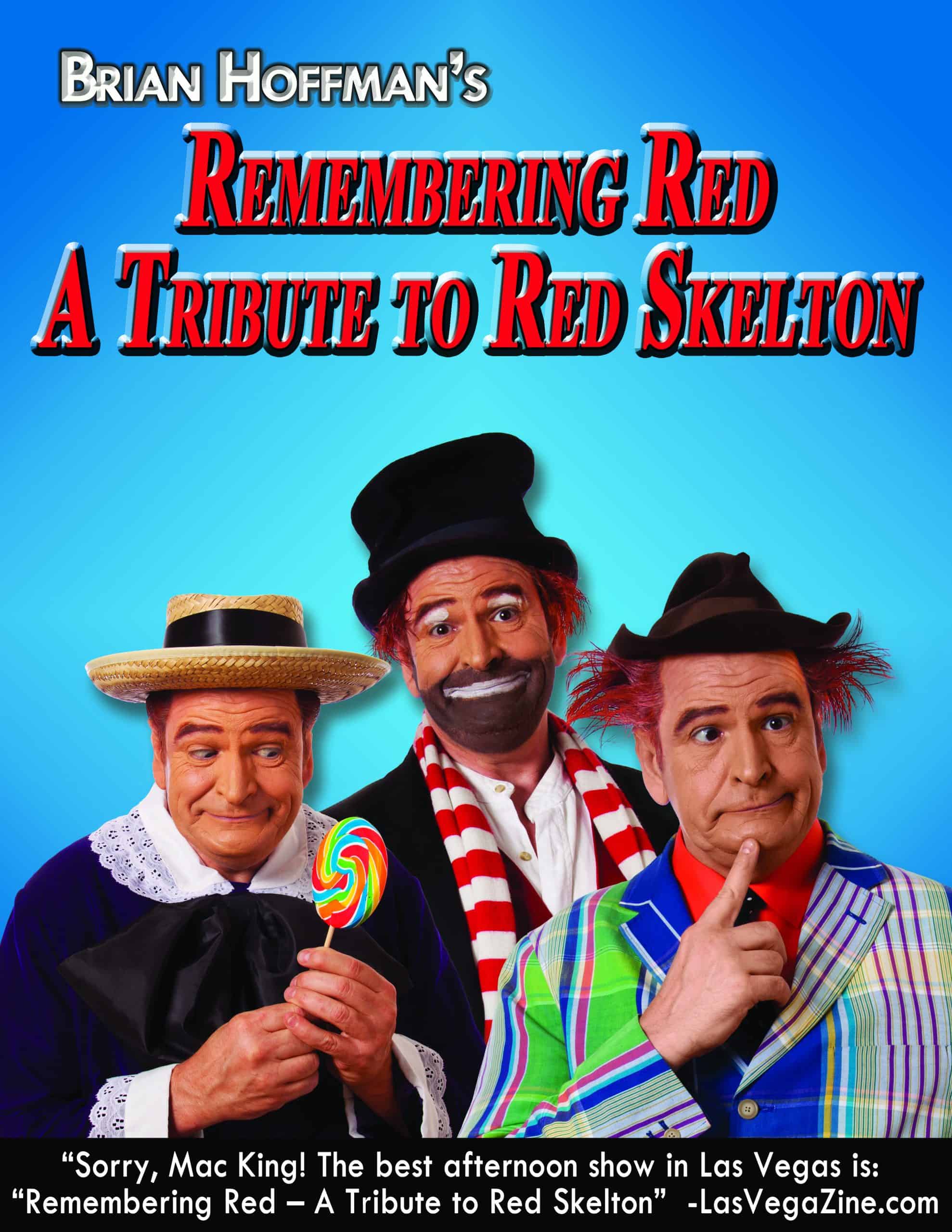 Remembering Red: A tribute to Red Skelton starring Brian Hoffman