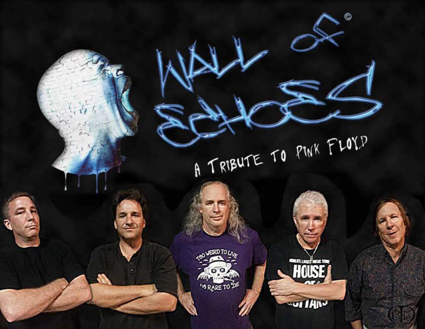 Wall of Echoes, a tribute to Pink Floyd Reilly Arts Center